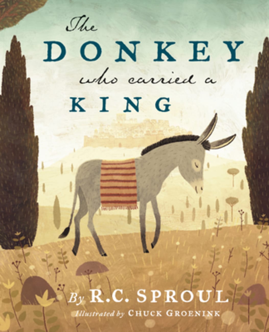 The Donkey Who Carried a King Hardback