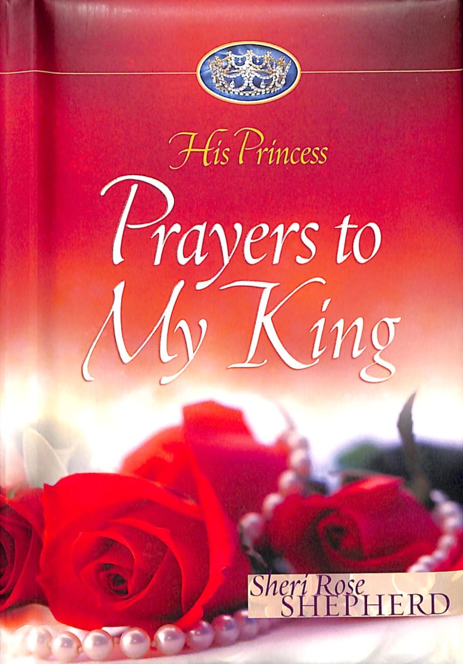 Prayers to My King (#02 in His Princess Series) Hardback