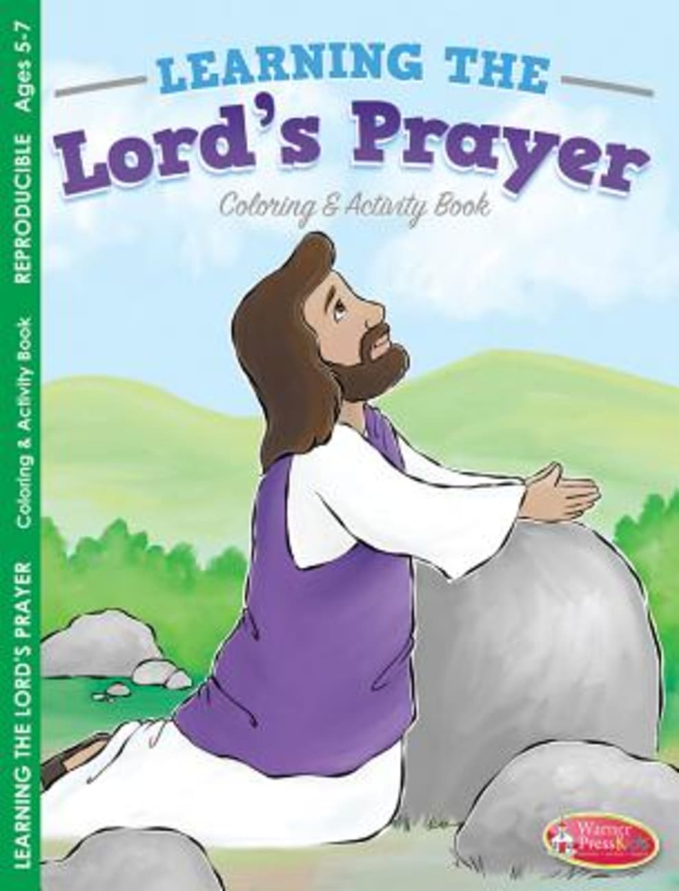 Learning the Lord's Prayer Coloring & Activity Book (Ages 5-7, Reproducible) (Warner Press Colouring & Activity Books Series) Paperback
