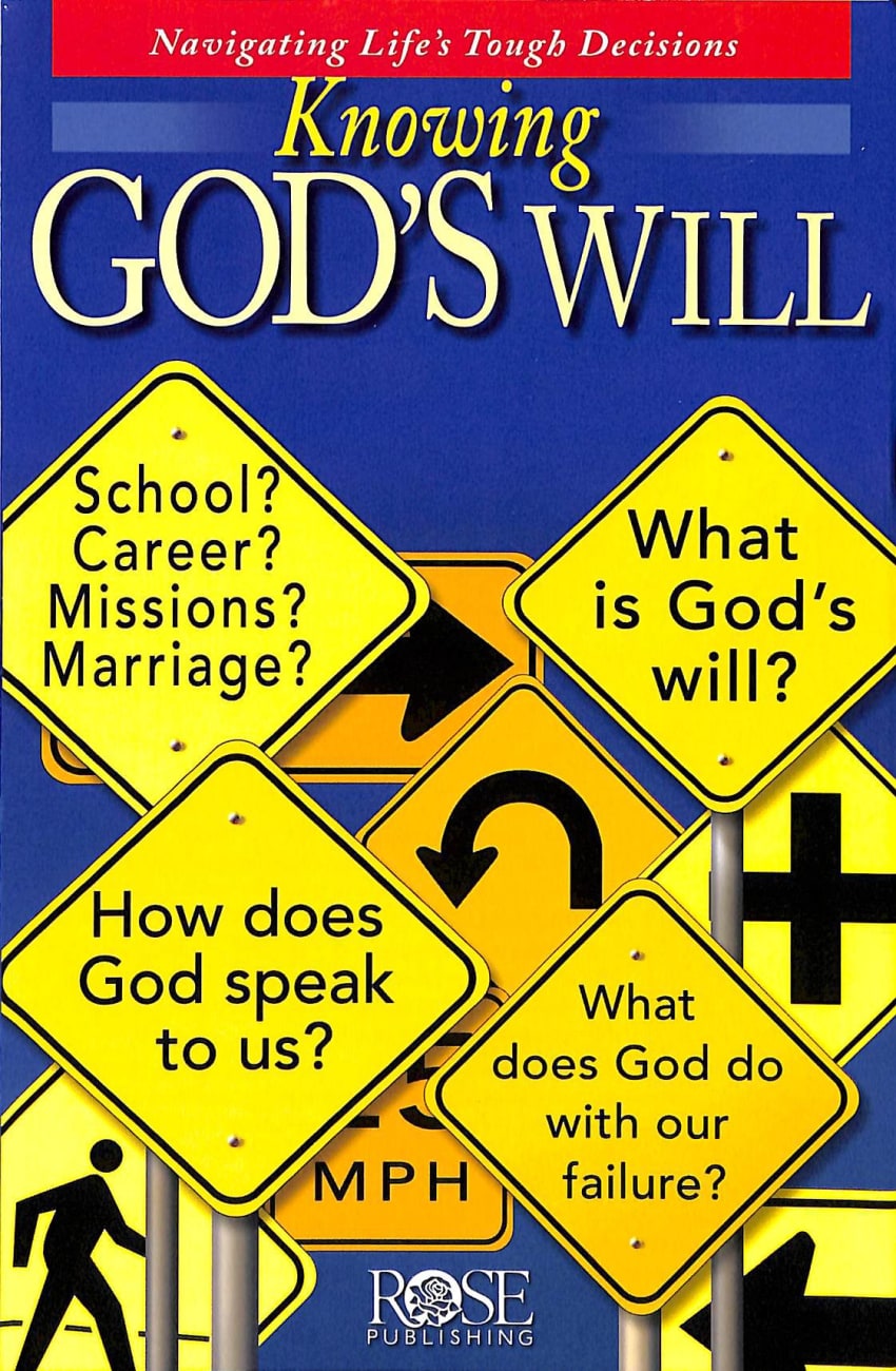 Knowing God's Will (Rose Guide Series) Pamphlet