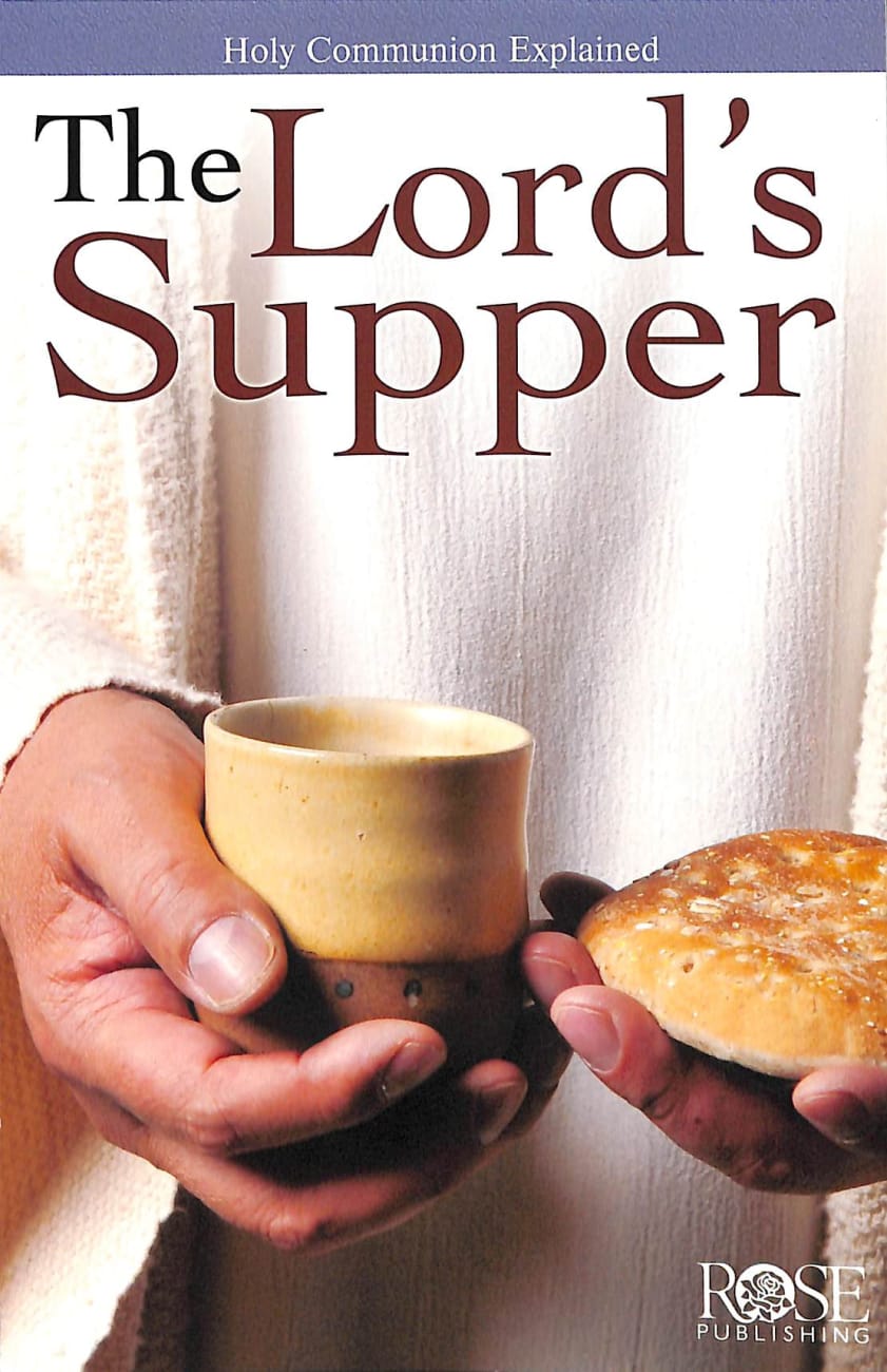 The Lord's Supper (Rose Guide Series) Pamphlet