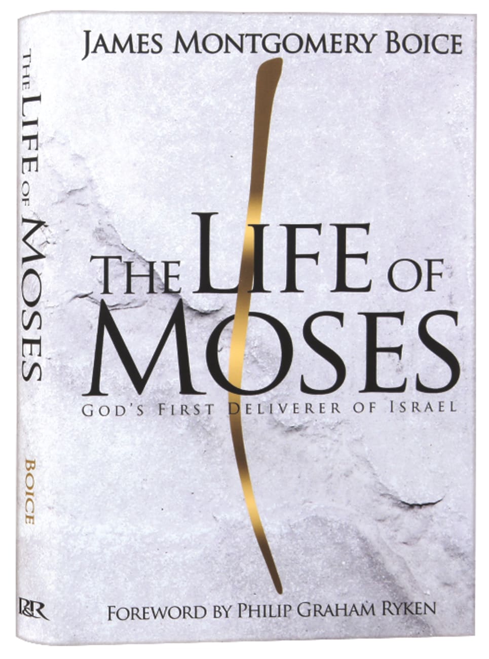 The Life of Moses: God's First Deliverer of Israel Hardback