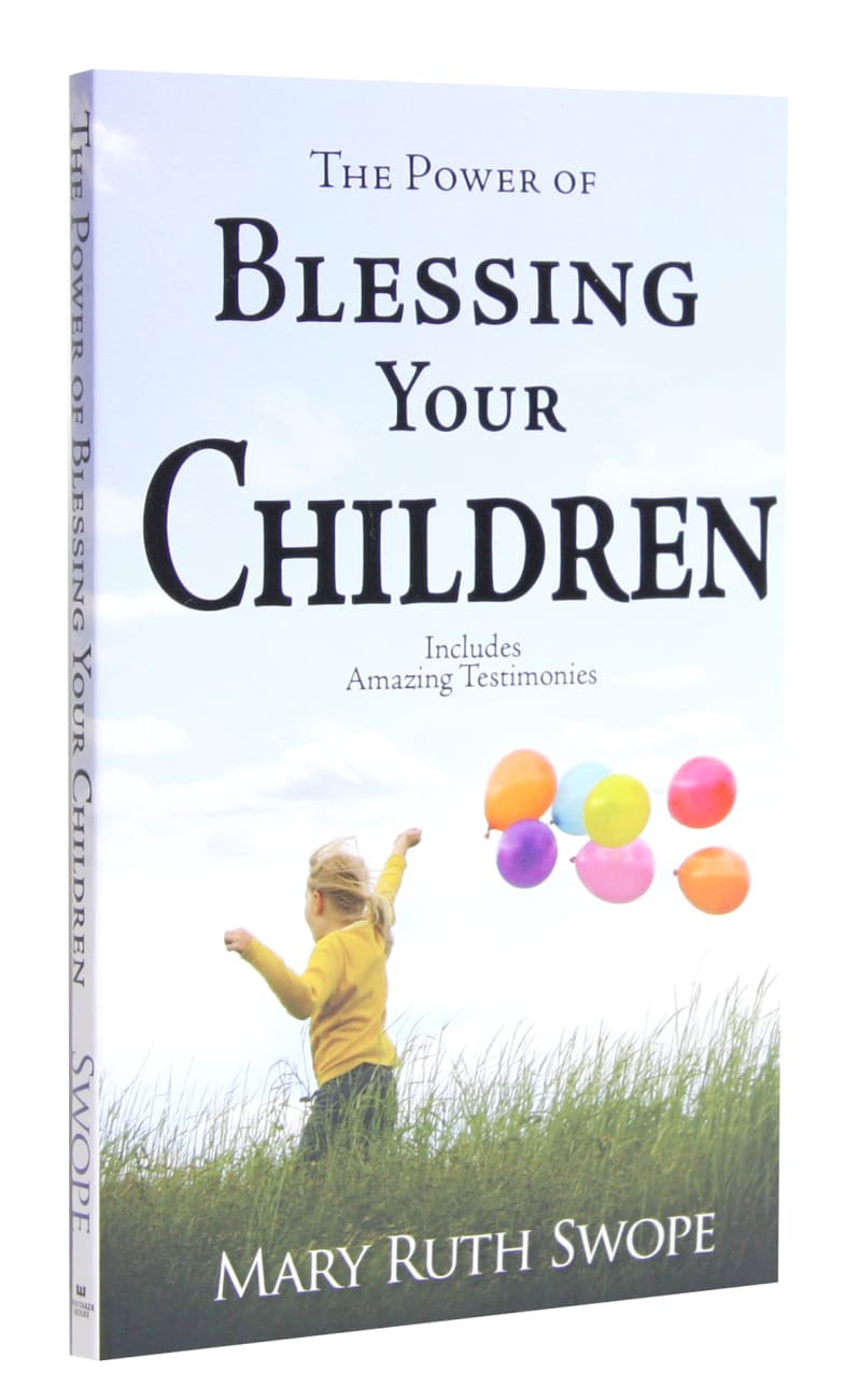The Power of Blessing Your Children Mass Market