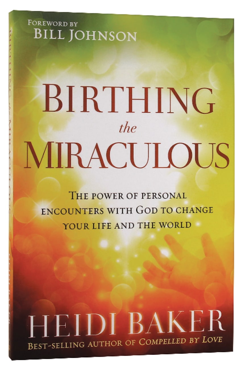 Birthing the Miraculous Paperback