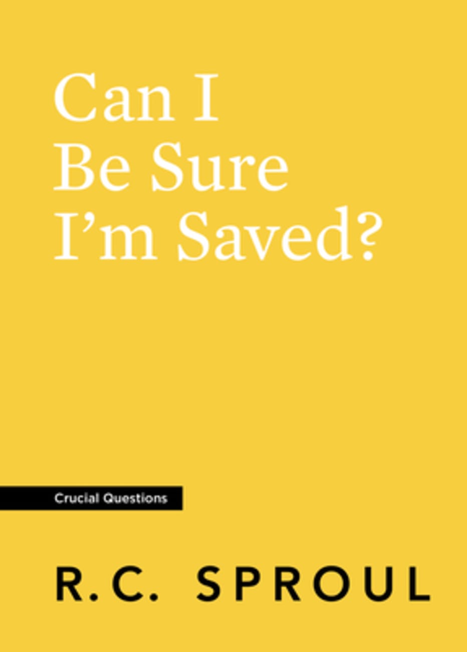 Can I Be Sure I'm Saved? (#07 in Crucial Questions Series) Paperback