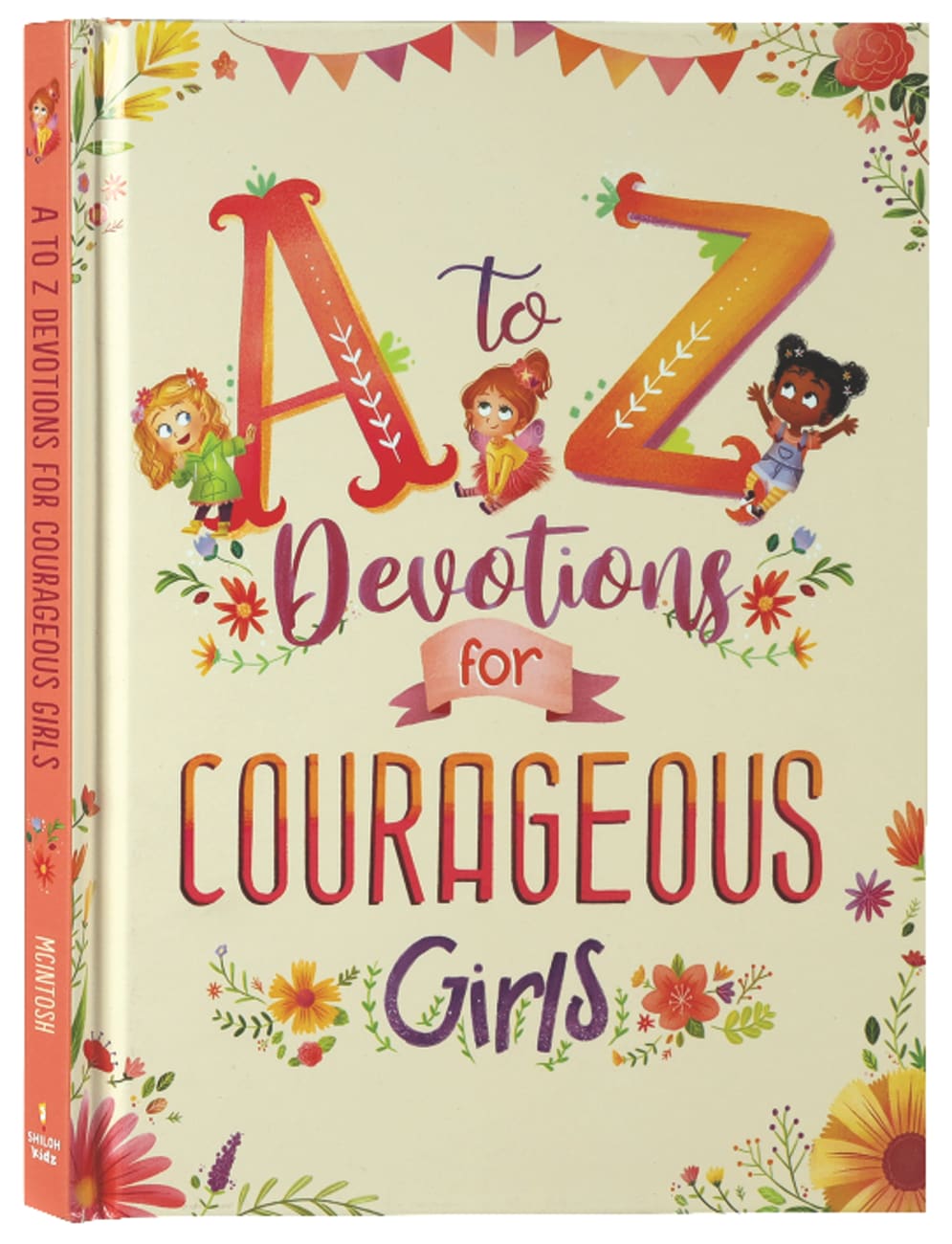 A to Z Devotions For Courageous Girls (Courageous Girls Series) Hardback