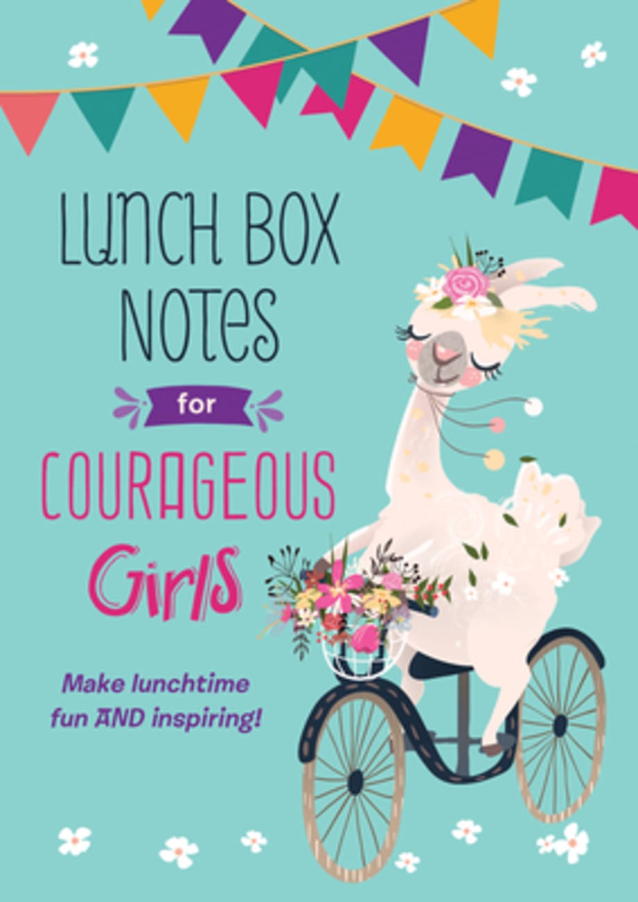 Lunch Box Notes For Courageous Girls (Courageous Girls Series) Paperback