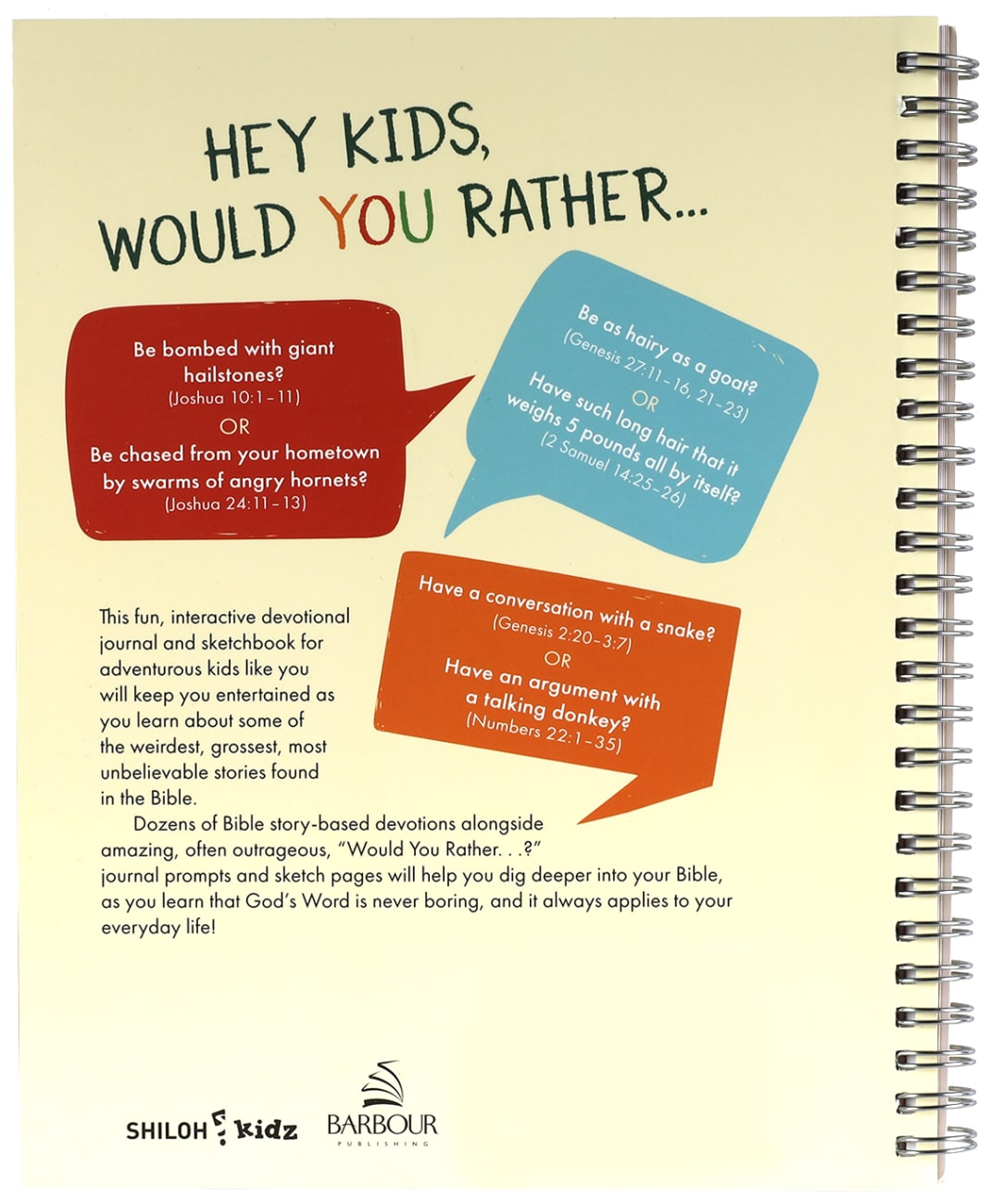 Would You Rather...?: An Interactive Devotional Journal and Sketchbook For Adventurous Kids! Spiral
