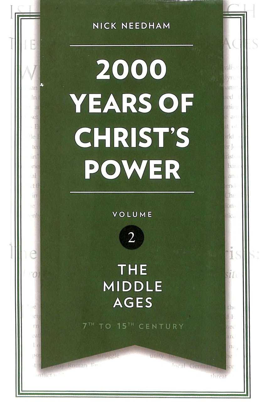 2,000 Years of Christ's Power #02: The Middle Ages Hardback