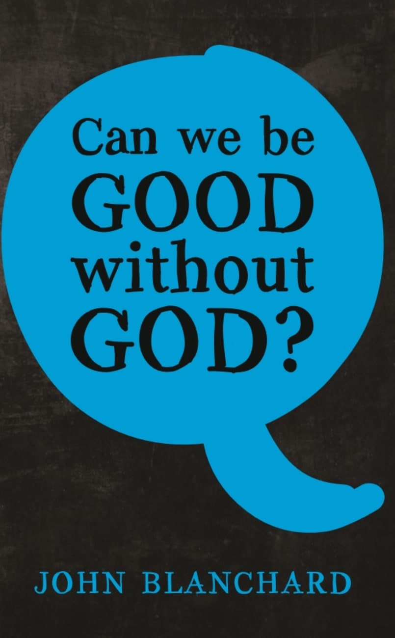 Can We Be Good Without God? Booklet