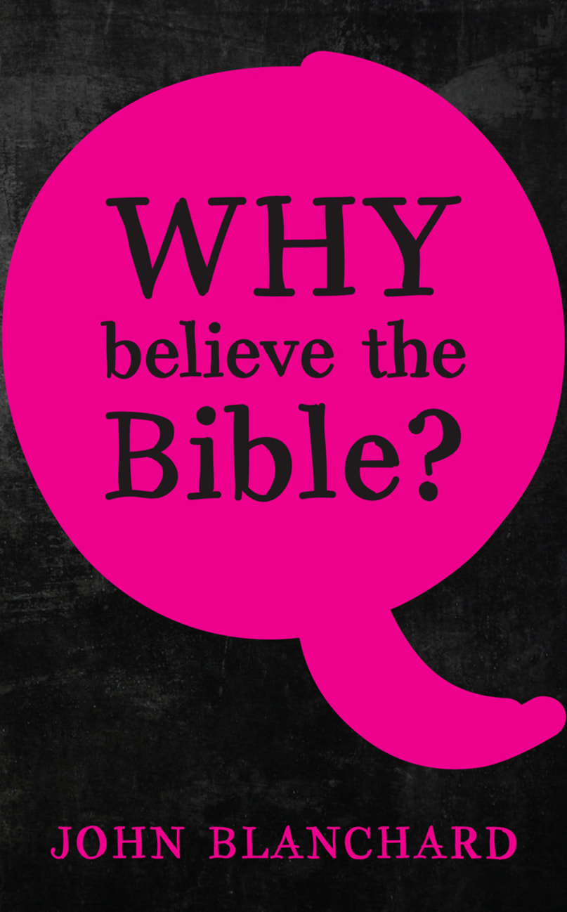 Why Believe the Bible? Booklet