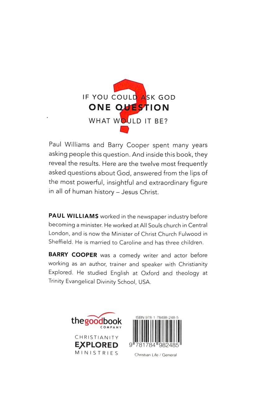 Christianity Explored: If You Could Ask God One Question Paperback
