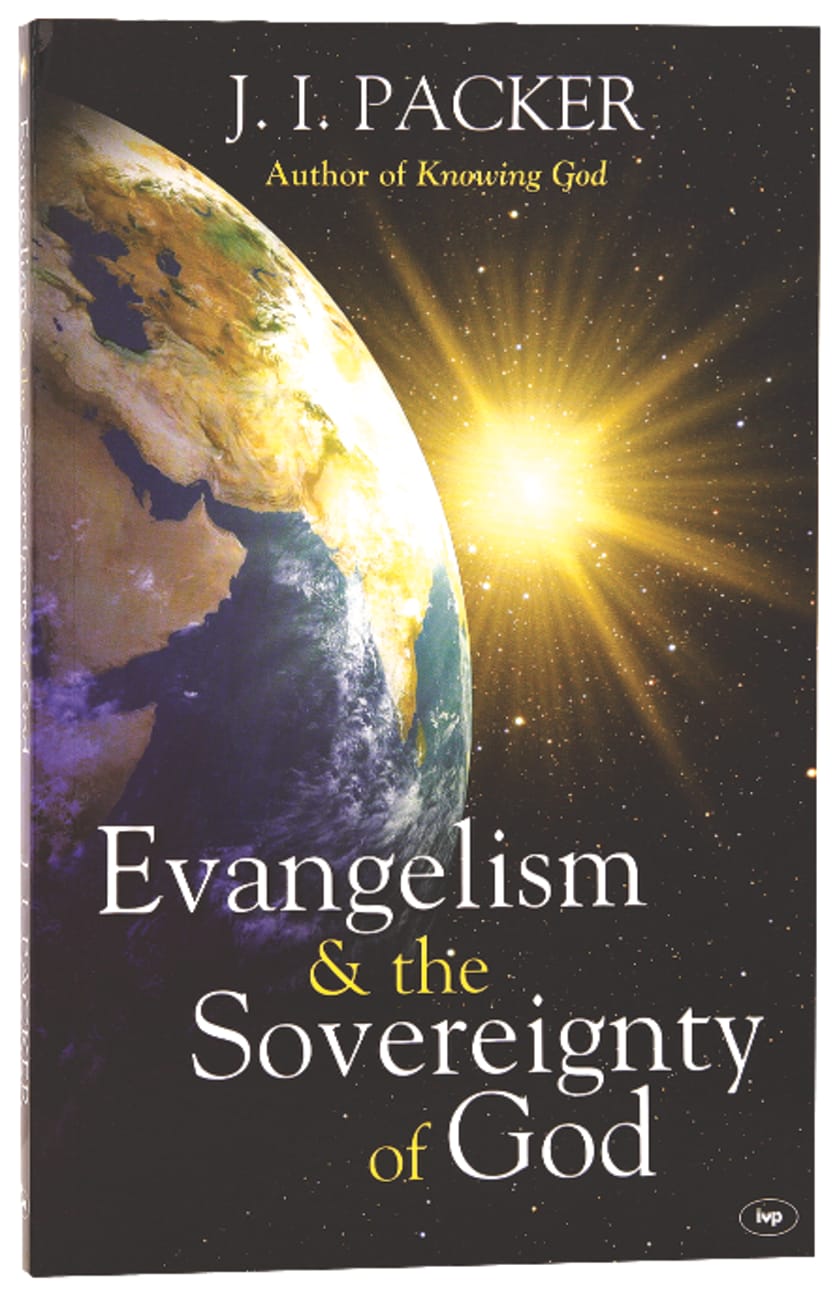 Evangelism & the Sovereignty of God (New Format) Paperback