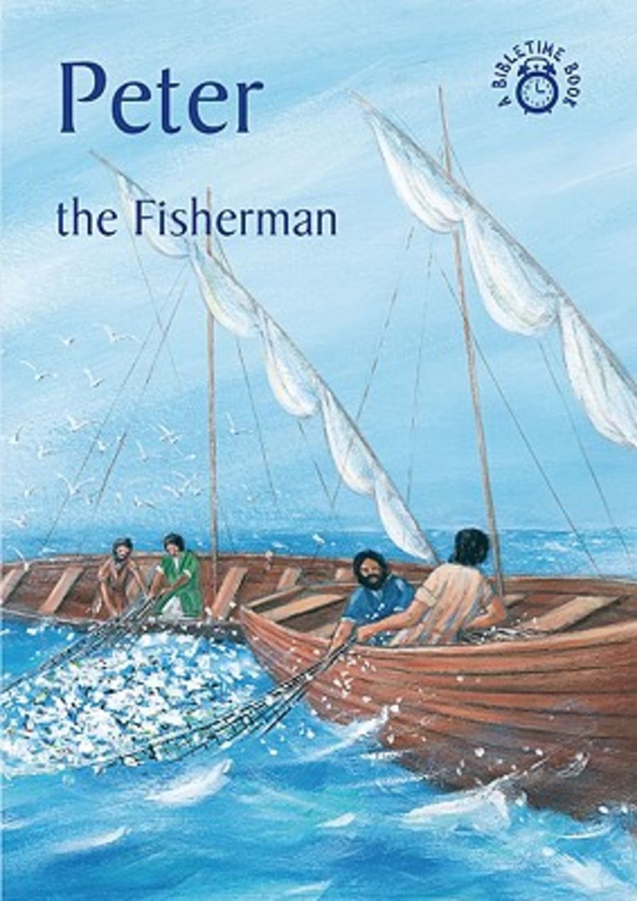 Peter, the Fisherman (Bibletime Series) Paperback