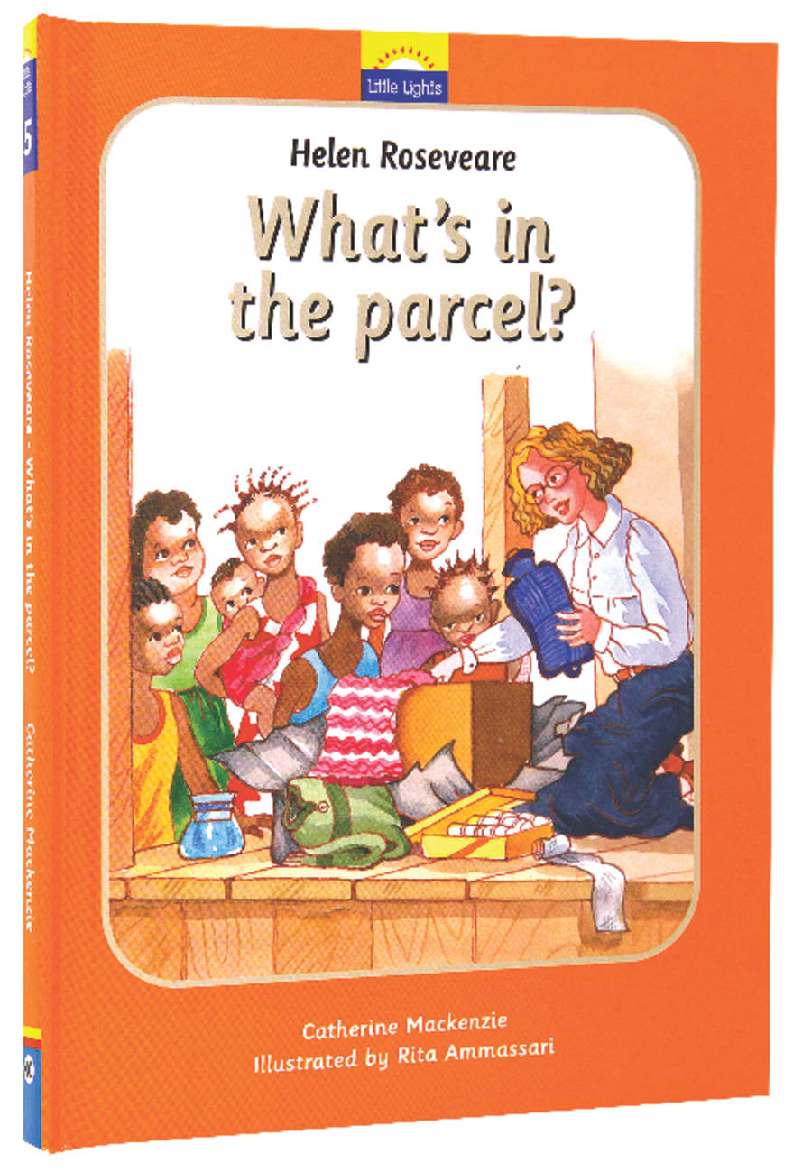 Helen Roseveare - What's in the Parcel? (Little Lights Biography Series) Hardback
