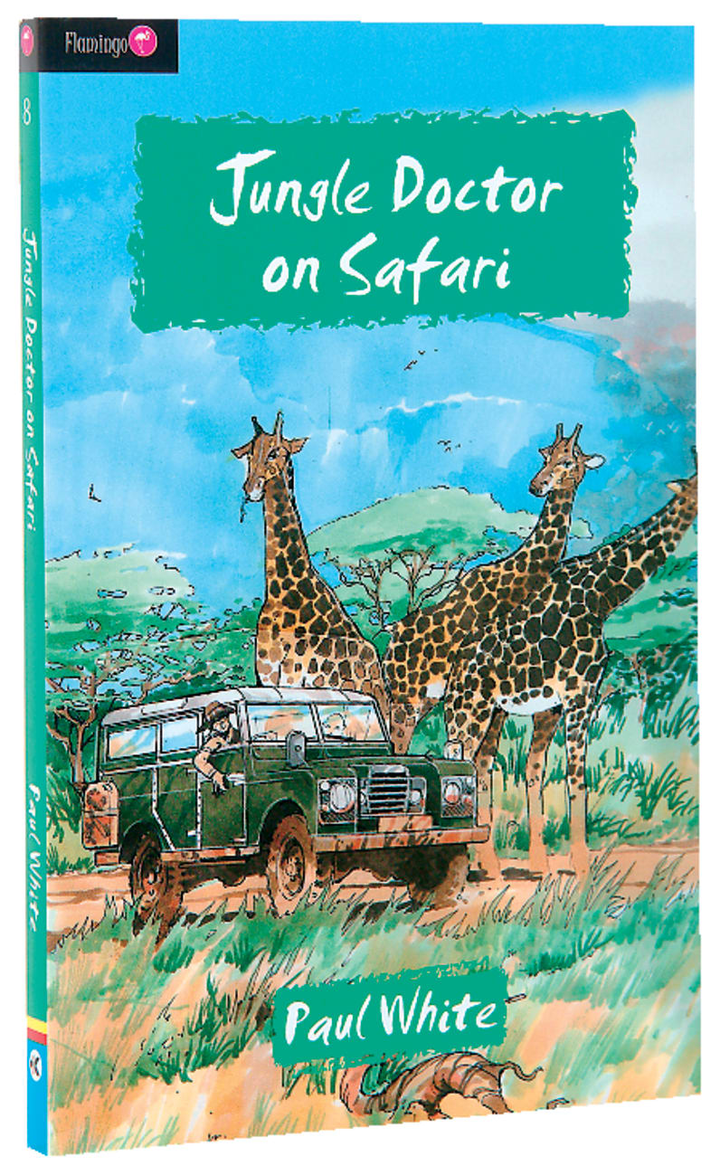 Jungle Doctor on Safari (#008 in Jungle Doctor Flamingo Fiction Series) Paperback