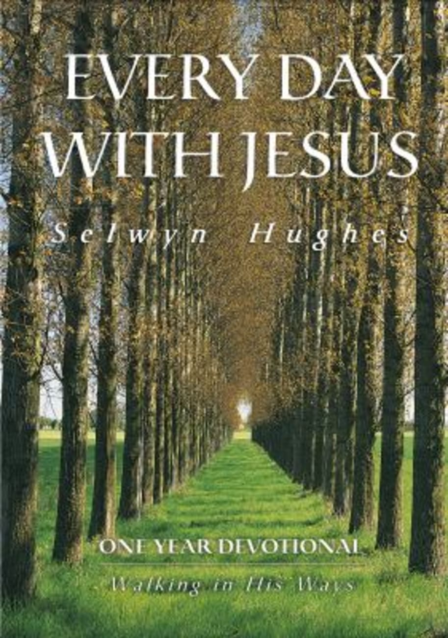 Walking in His Ways: One Year Devotional (Every Day With Jesus Devotional Collection Series) Paperback