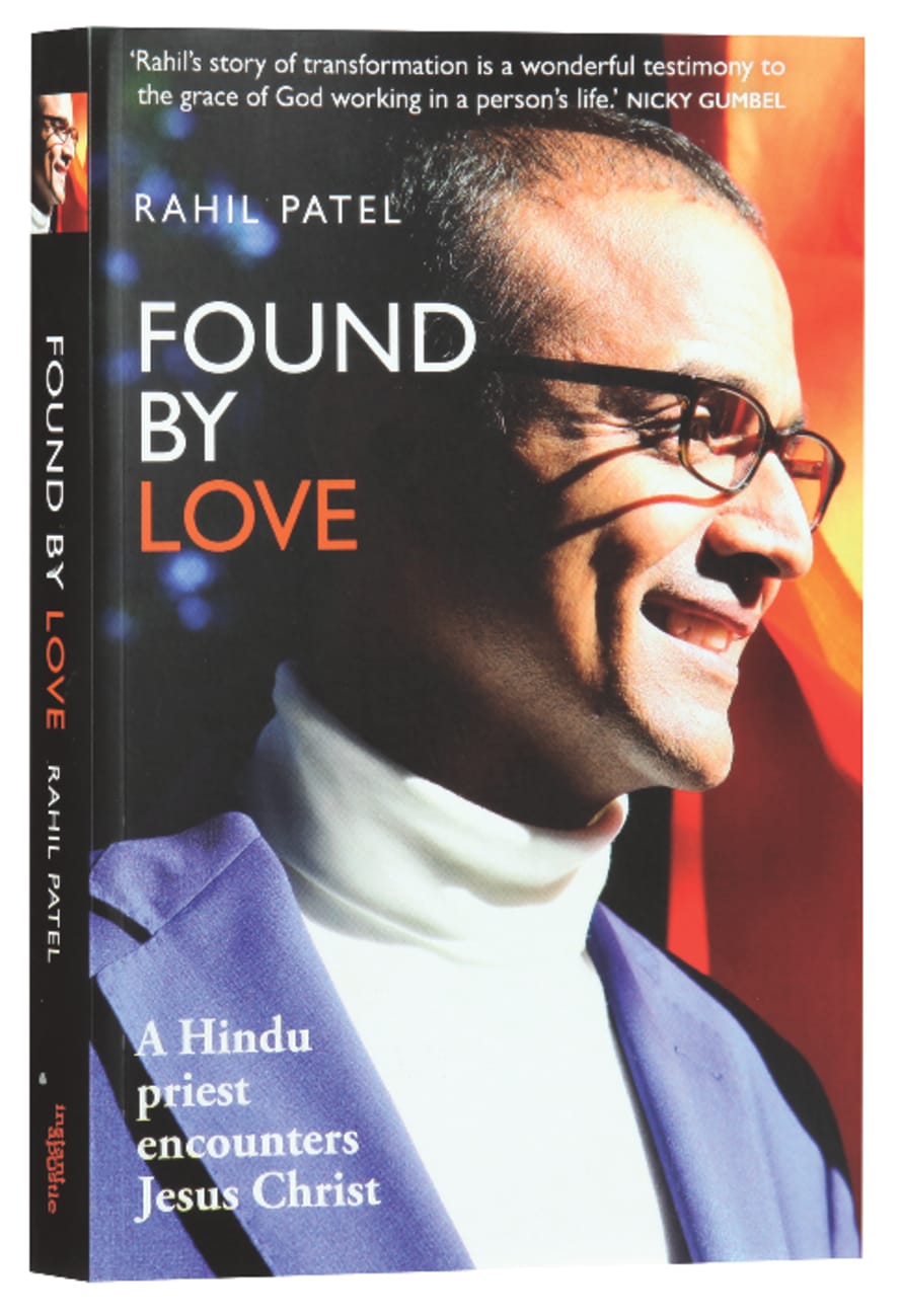 Found By Love: A Hindu Priest Encounters Jesus Christ Paperback