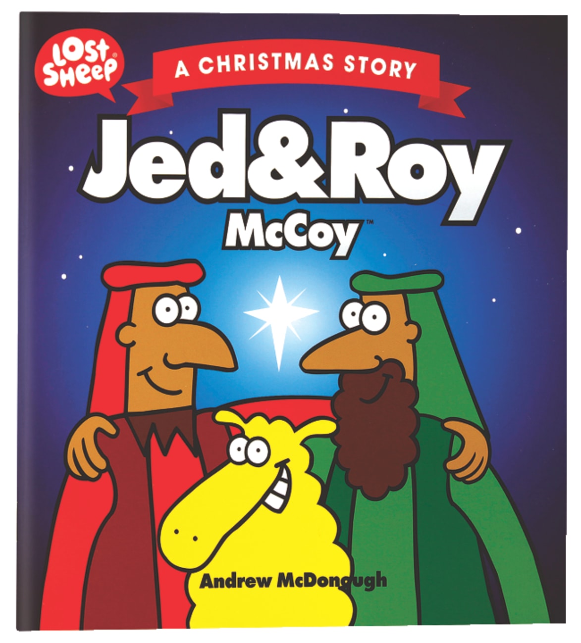 Christmas Story: Jed & Roy Mccoy (Lost Sheep Series) Paperback