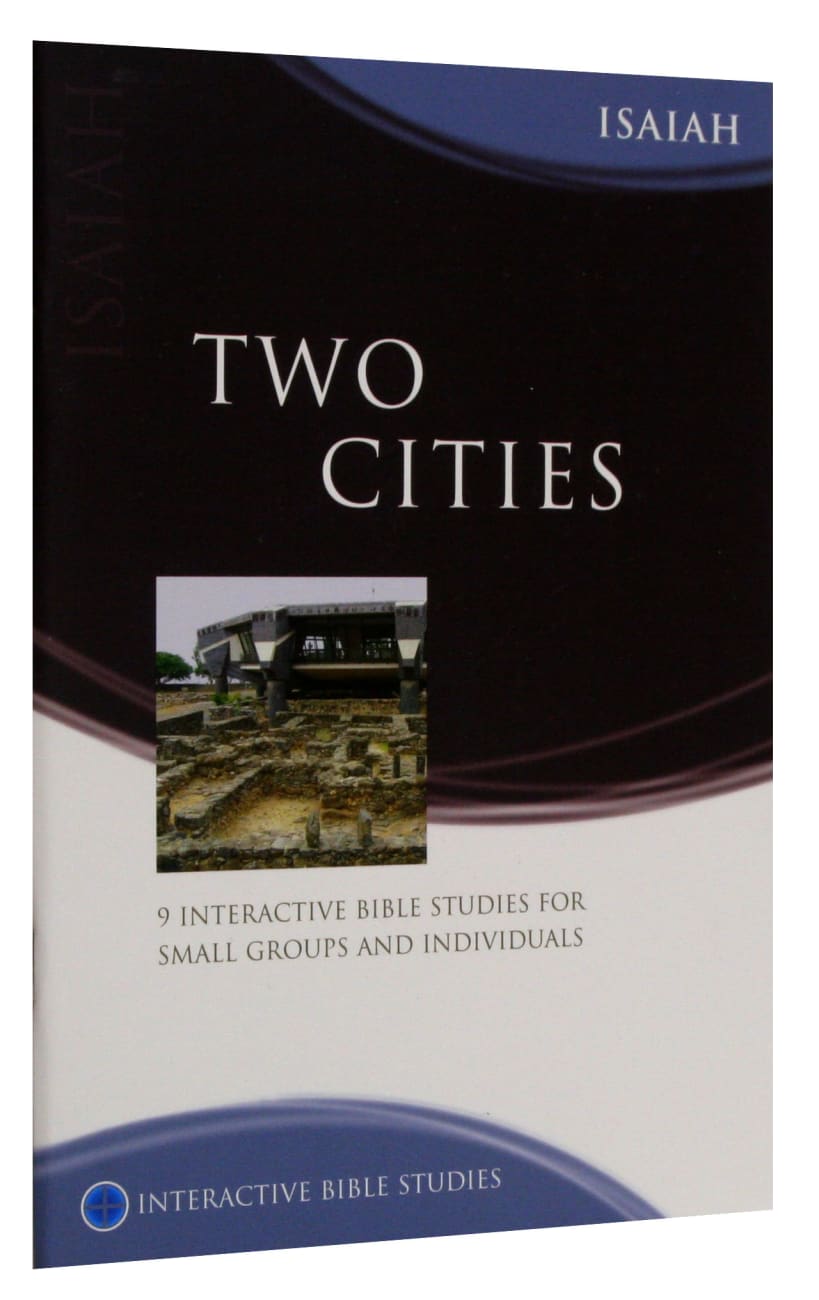 Two Cities (Isaiah) (Interactive Bible Study Series) Paperback