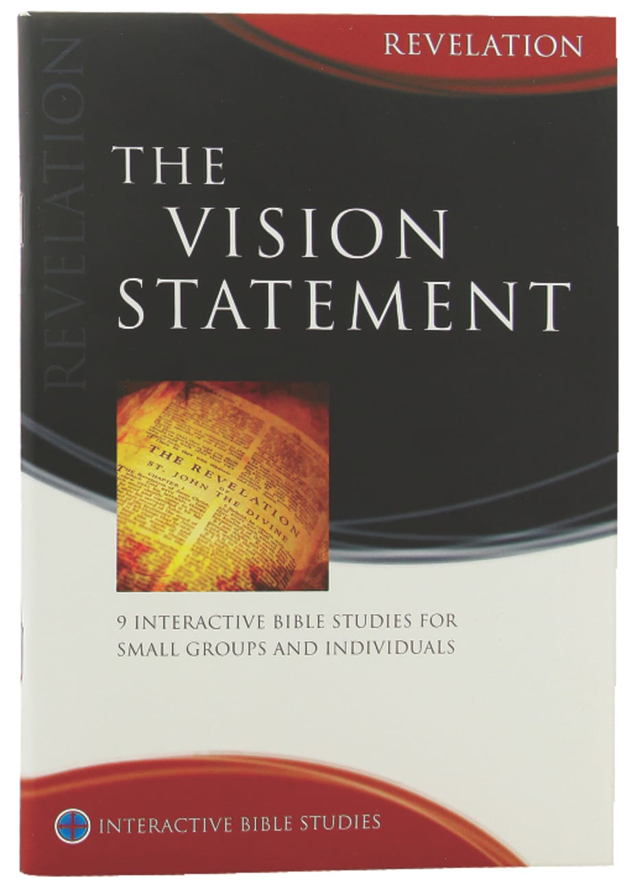 The Vision Statement (Revelation) (Interactive Bible Study Series) Paperback
