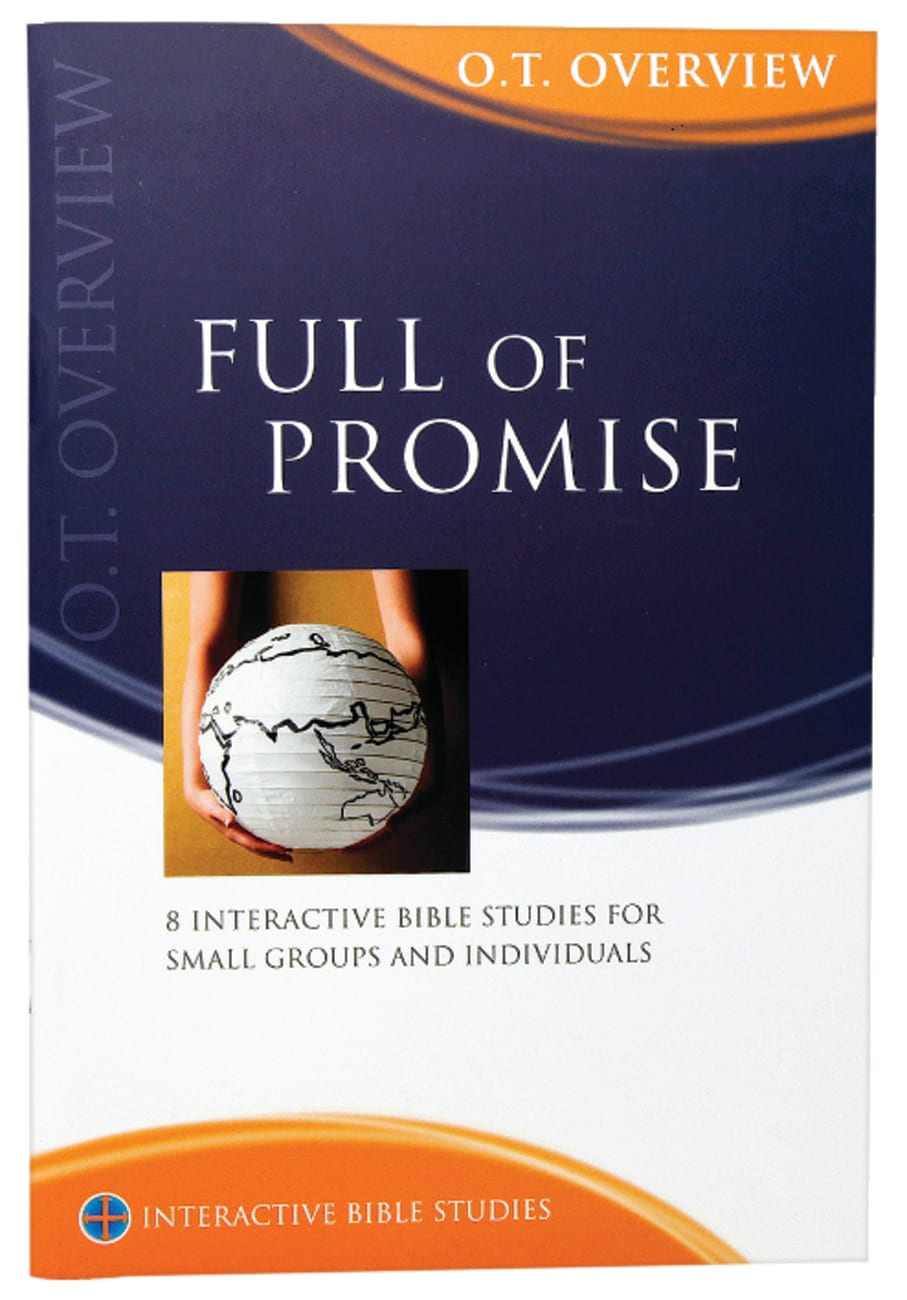 Full of Promise (Old Testament Overview) (Interactive Bible Study Series) Paperback