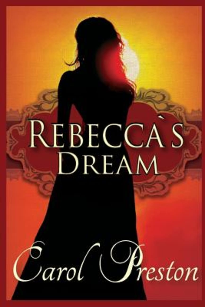 Rebecca's Dream (Continuing Story From Suzannah's Gold) Paperback