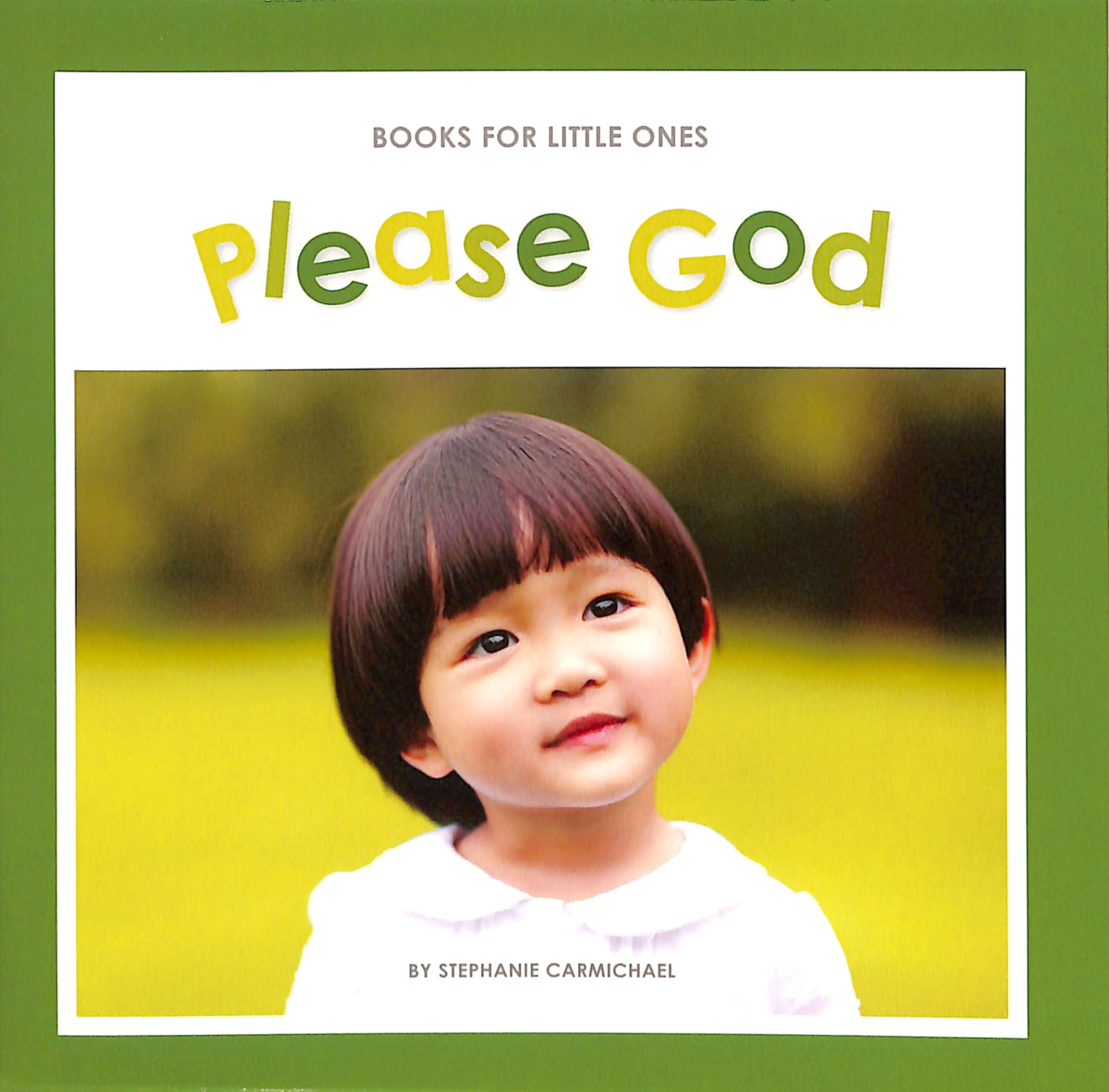 Please God (Books For Little Ones Series) Paperback