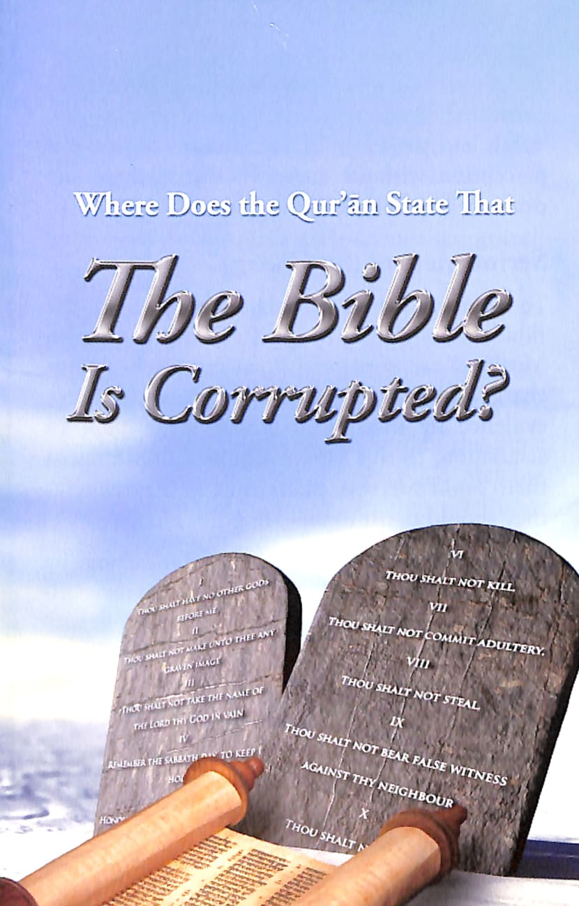 Where Does the Qur'an State the Bible is Corrupted? (#107 in Gospel For All Nations Series) Booklet
