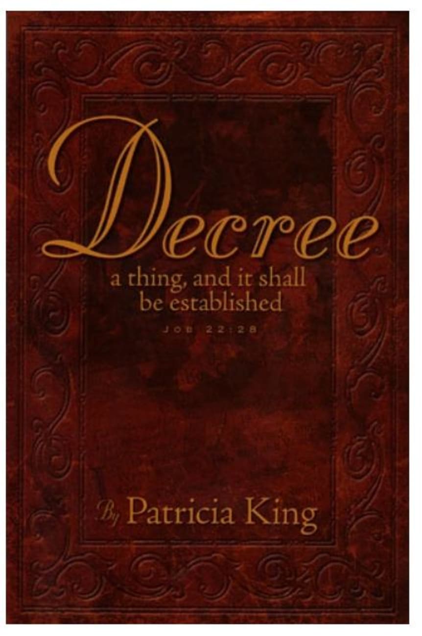 Decree: A Thing That Shall Be Established (3rd Edition) Paperback
