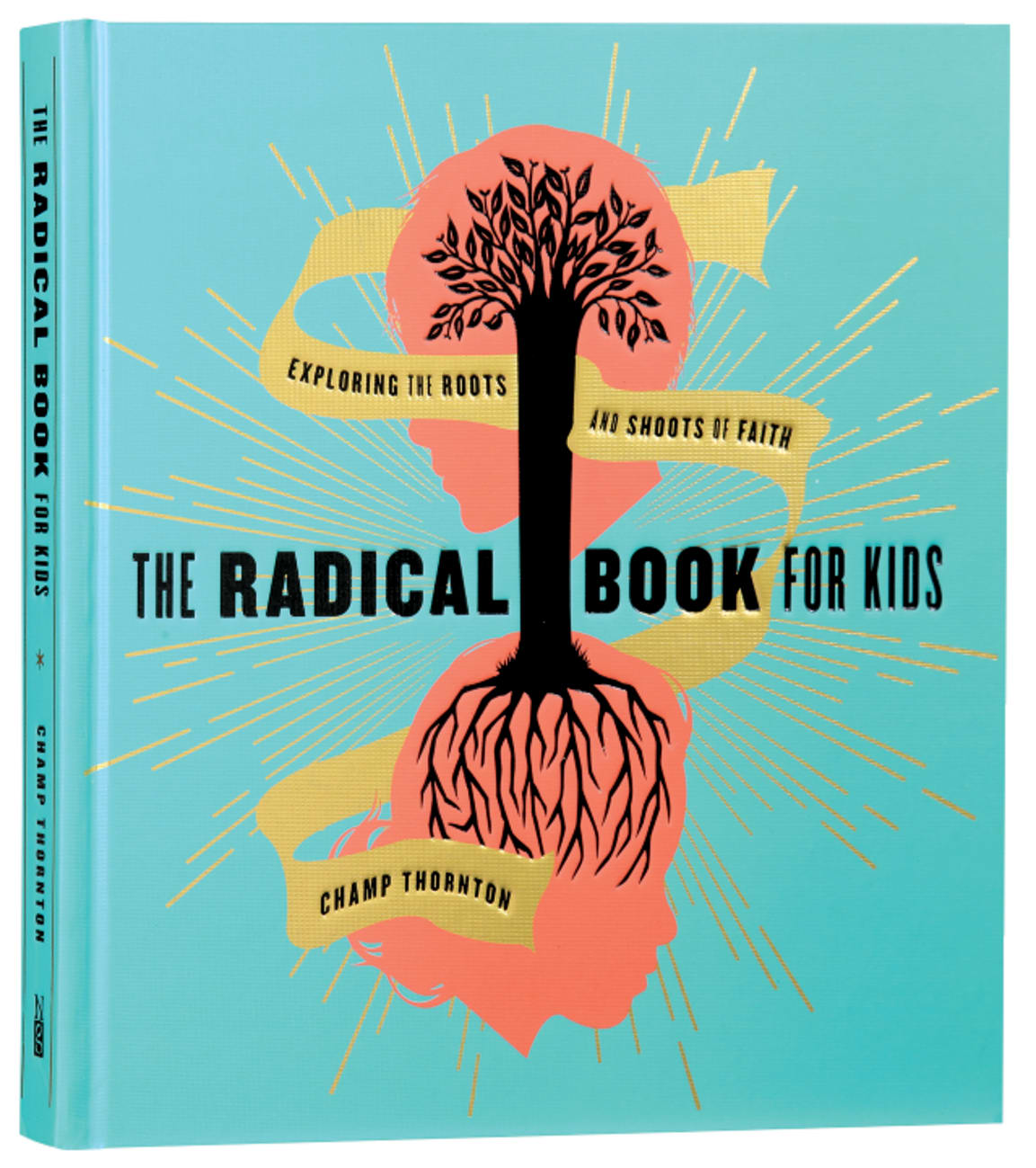 The Radical Book For Kids Hardback