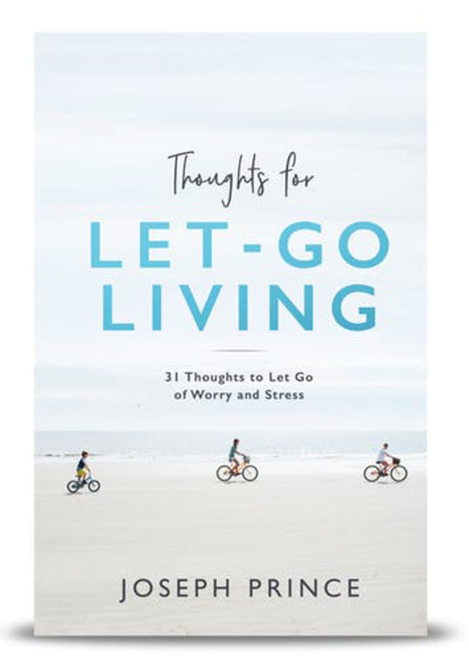 Thoughts For Let-Go Living: 31 Thoughts to Let Go of Worry and Stress Paperback