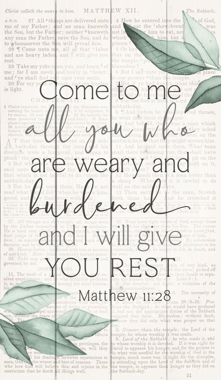 Panel Wall Art : Come to Me All You Who Are Weary and Burdened and I Will Give You Rest (Matthew 11:28) (Pine) (Vintage Praise Series) Wall Art