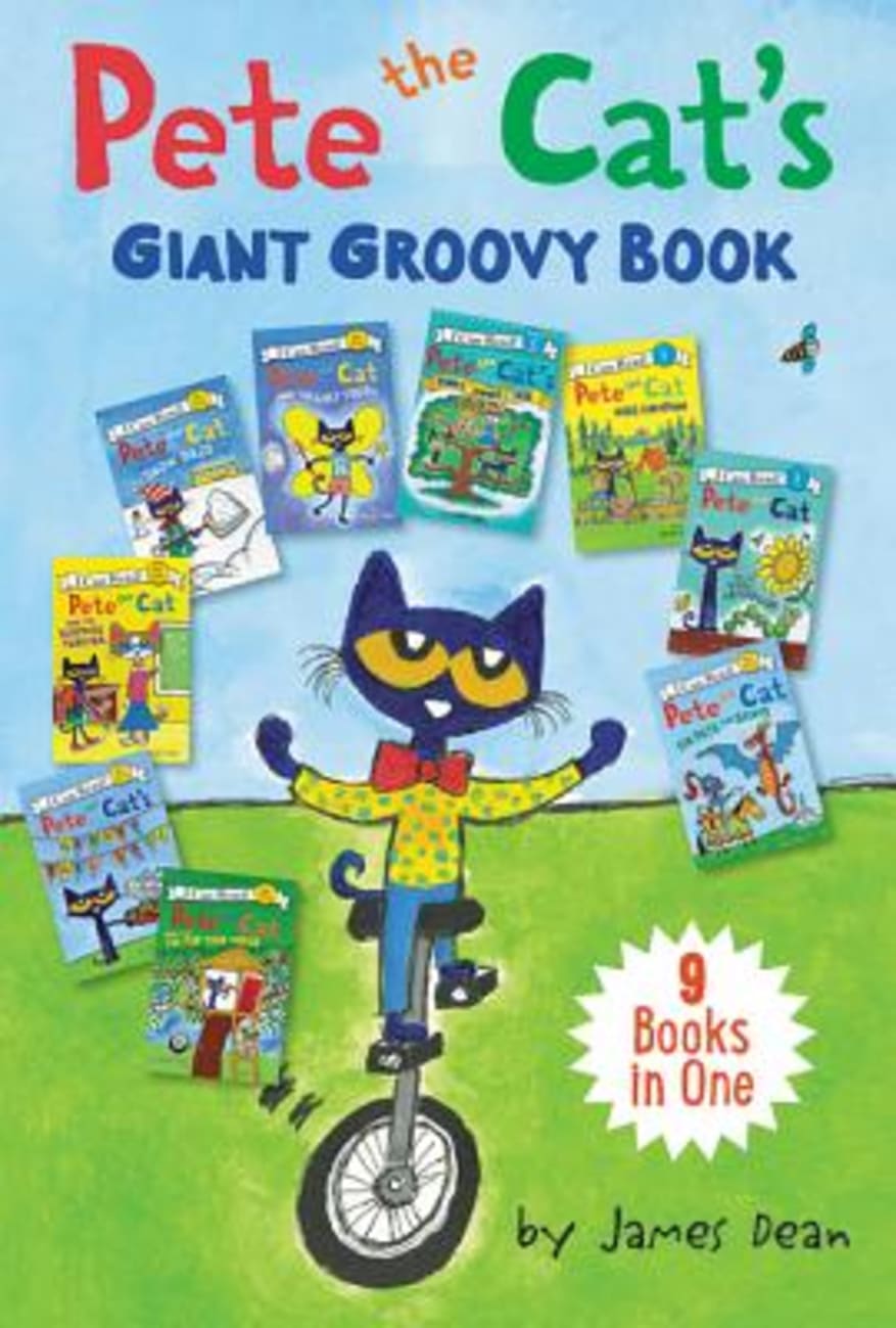 Pete the Cat's Giant Groovy Book: 9 I Can Reads in 1 Book (My First I Can Read! Series) Hardback