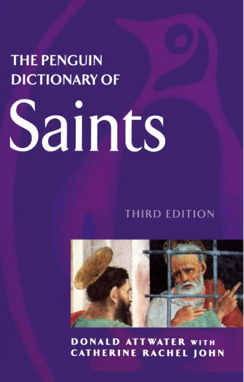 The Penguin Dictionary of Saints Paperback