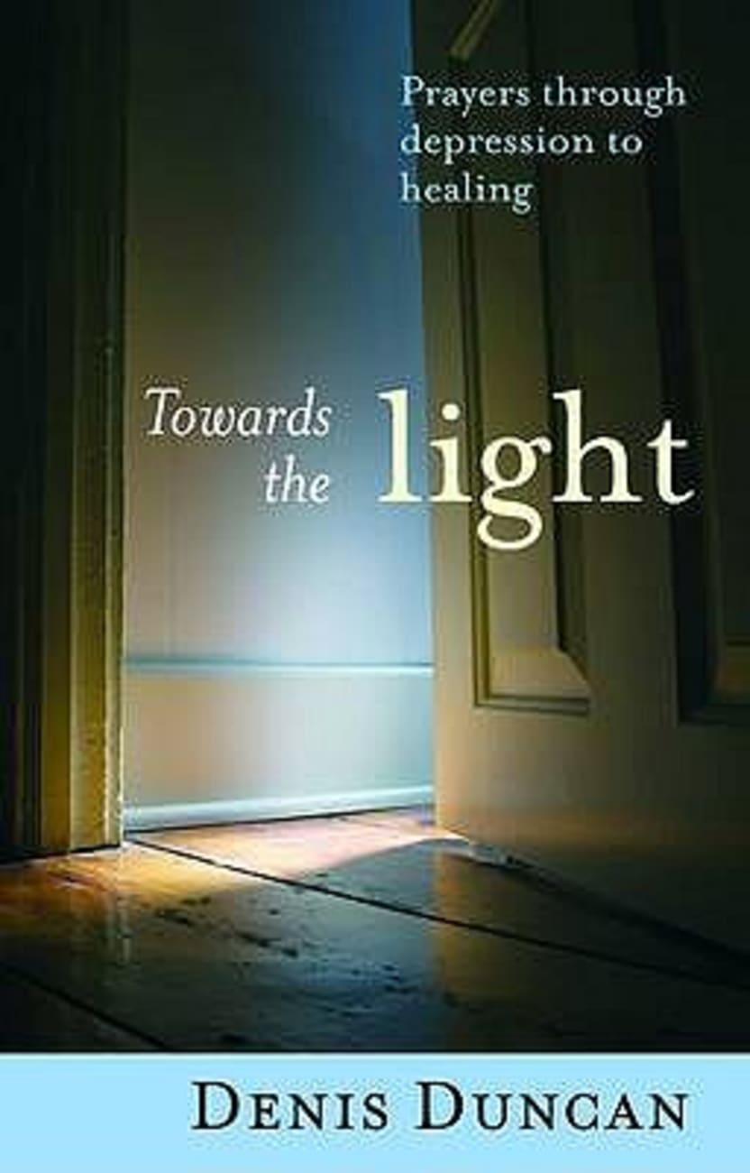 Towards the Light Paperback