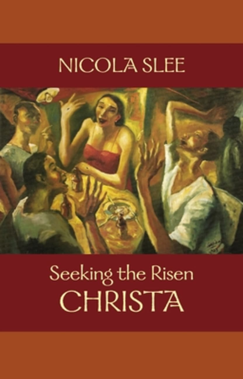 Seeking the Risen Christa Paperback