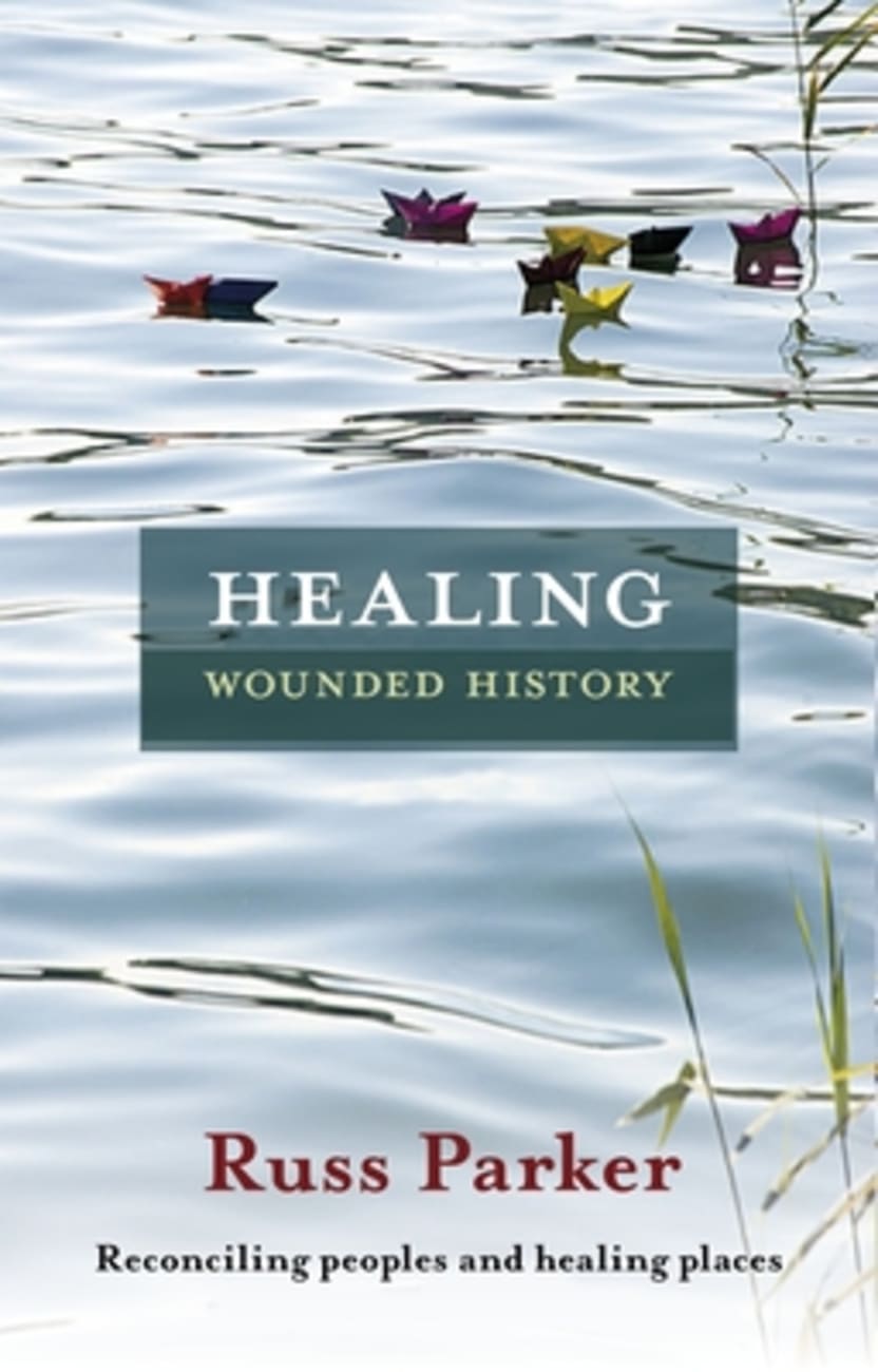 Healing Wounded History Paperback