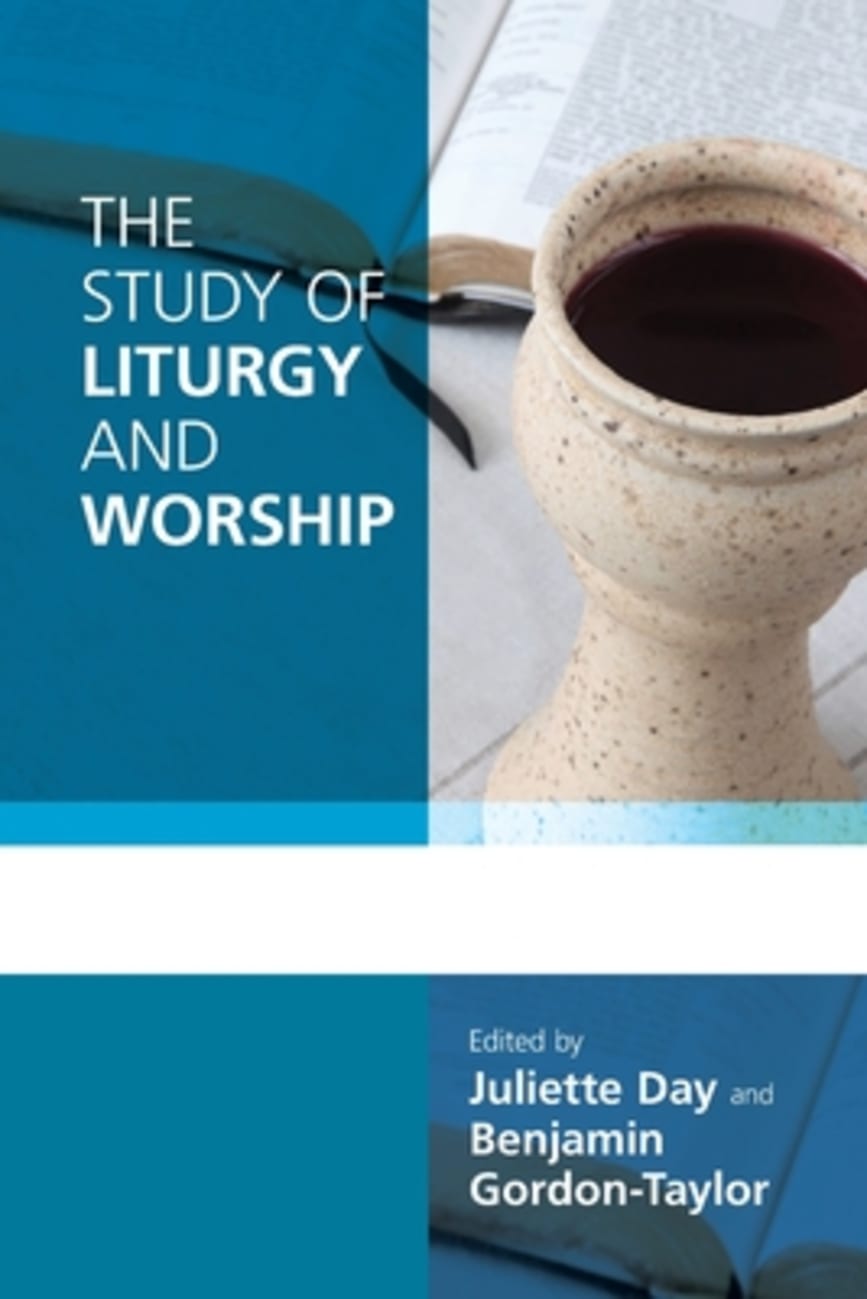 The Study of Liturgy and Worship Paperback