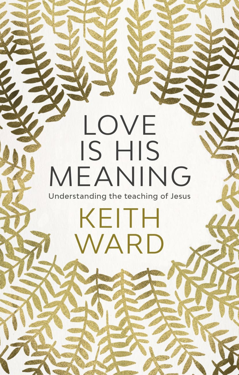 Love is His Meaning Paperback