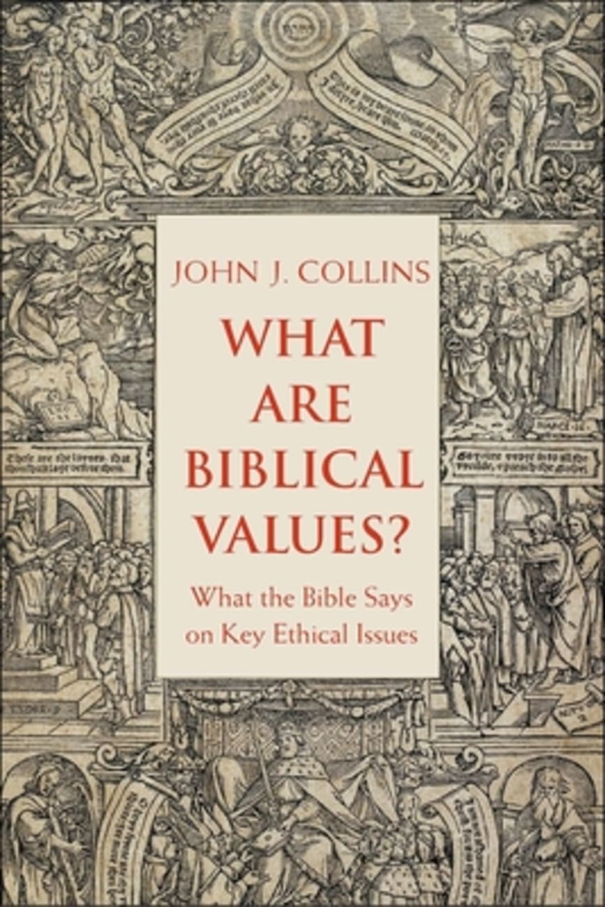 What Are Biblical Values?: What the Bible Says on Key Ethical Issues Hardback