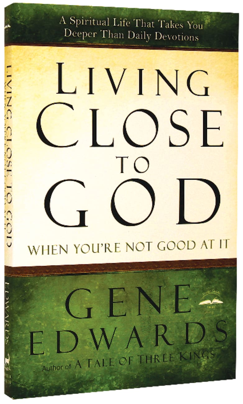Living Close to God (When You'Re Not Good At It) Paperback