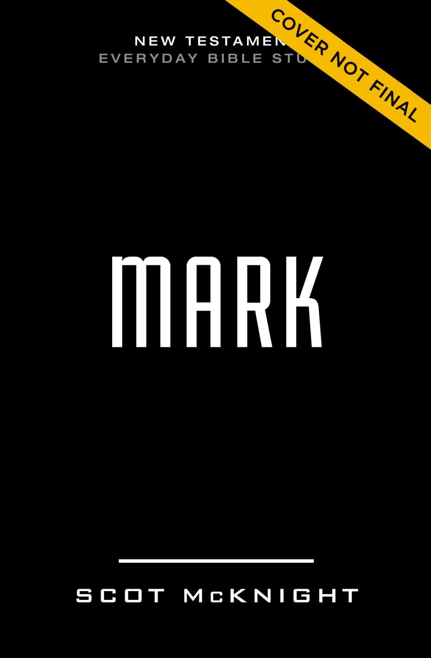 Mark (New Testament Everyday Bible Study Series) Paperback