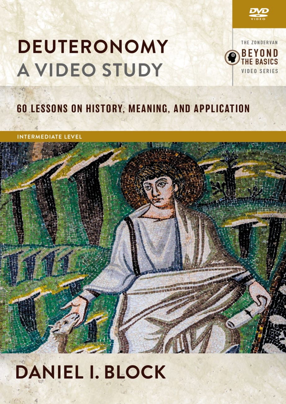 Deuteronomy : 61 Lessons on History, Meaning, and Application (Video Study) (Zondervan Beyond The Basics Video Series) DVD
