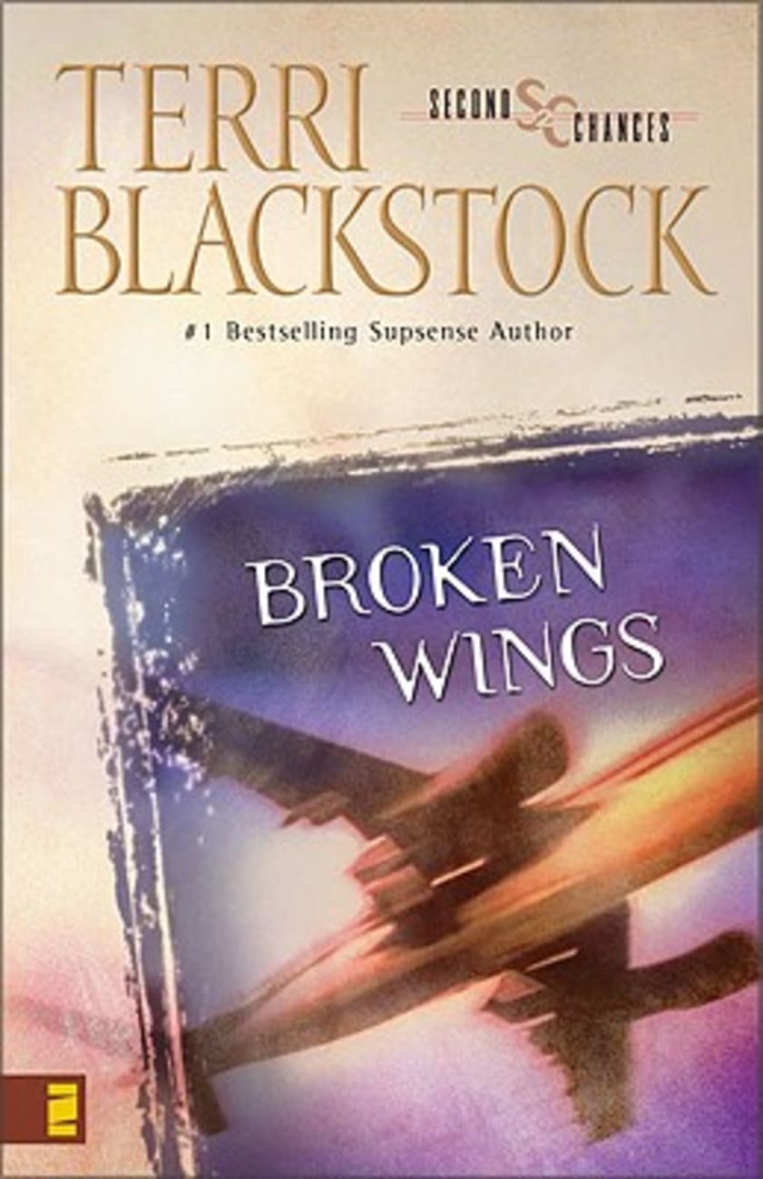 Broken Wings (Second Chances Series) Paperback