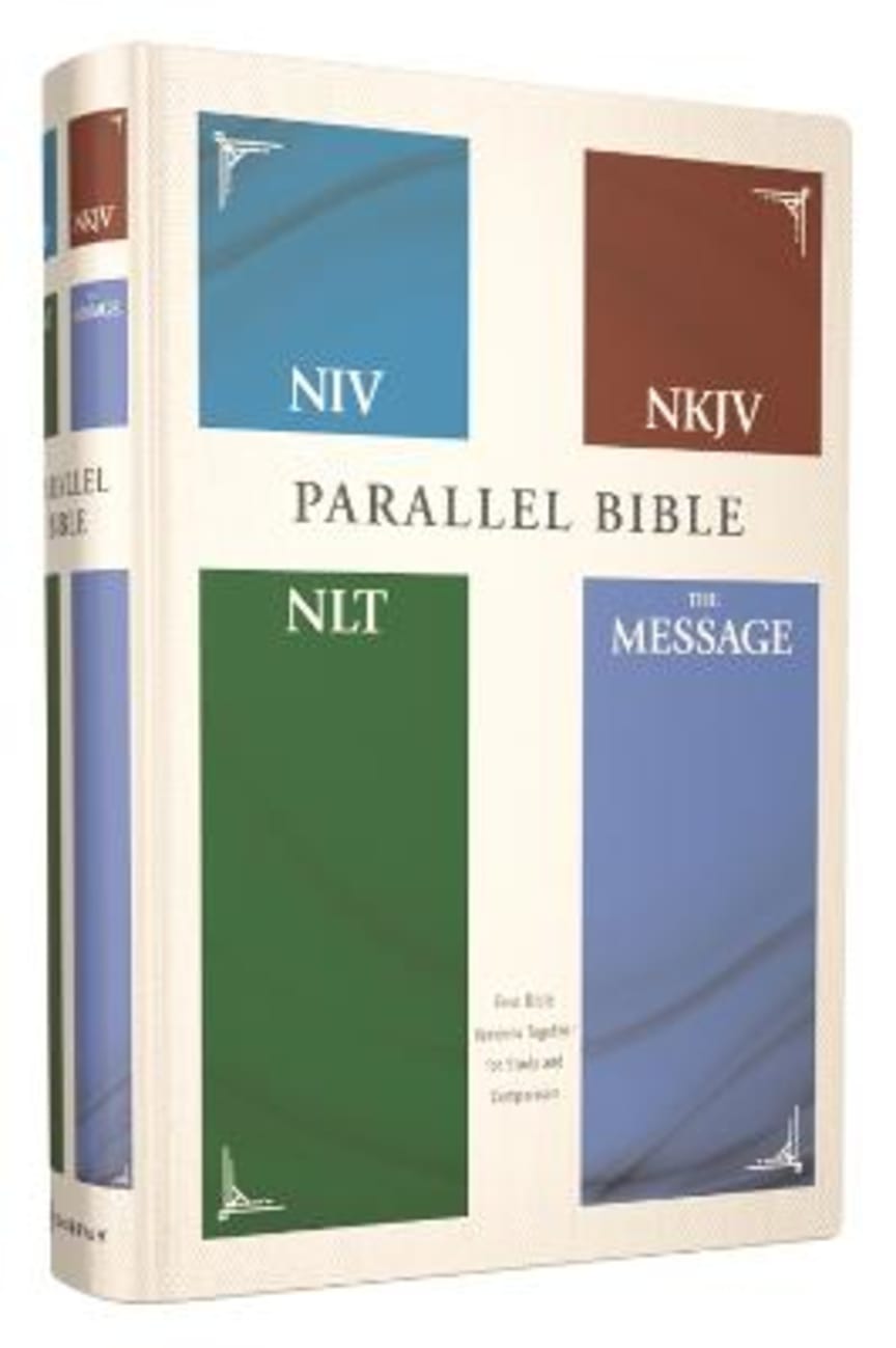NIV, NKJV, NLT, the Message, Contemporary Comparative Parallel Bible Hardback