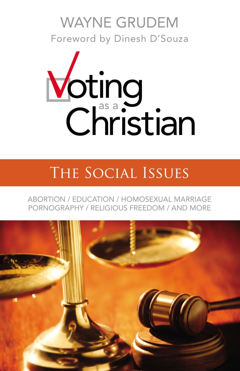 Voting as a Christian: Social Issues Paperback