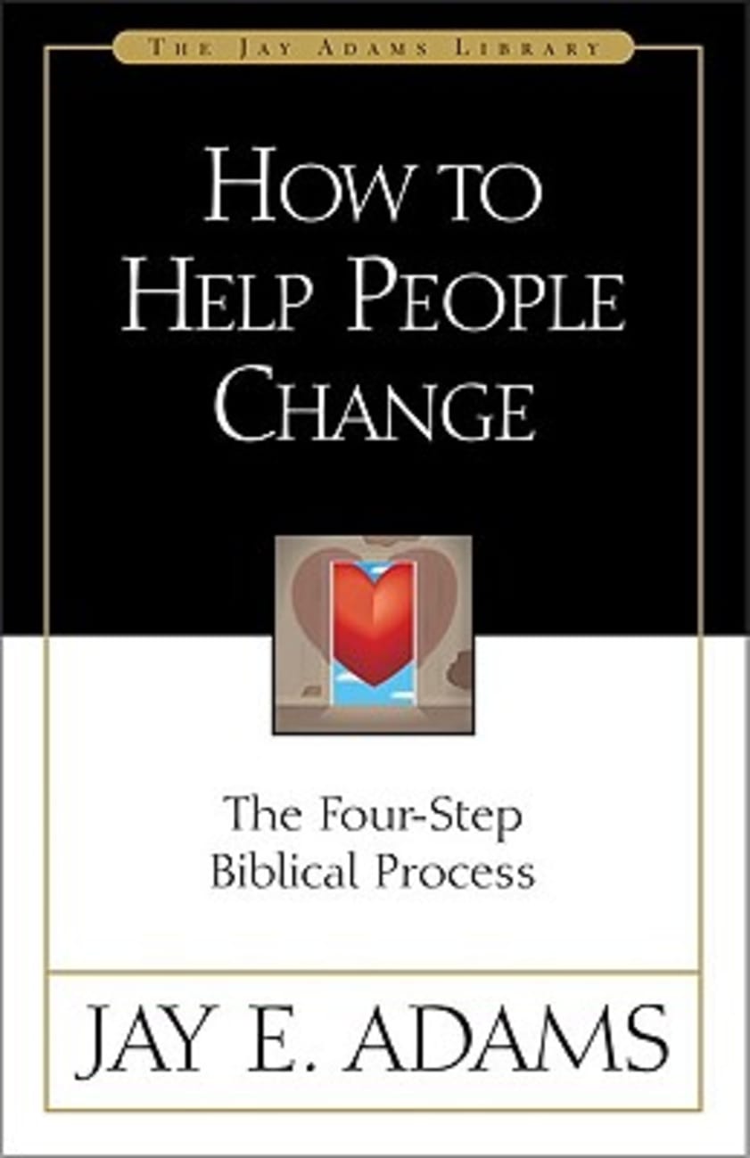 How to Help People Change Paperback