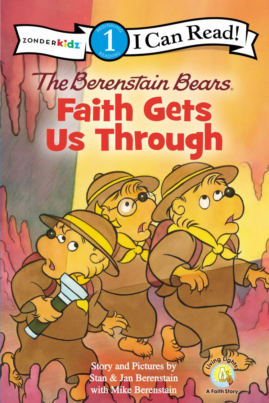 Faith Gets Us Through (I Can Read!1/berenstain Bears Series) Paperback