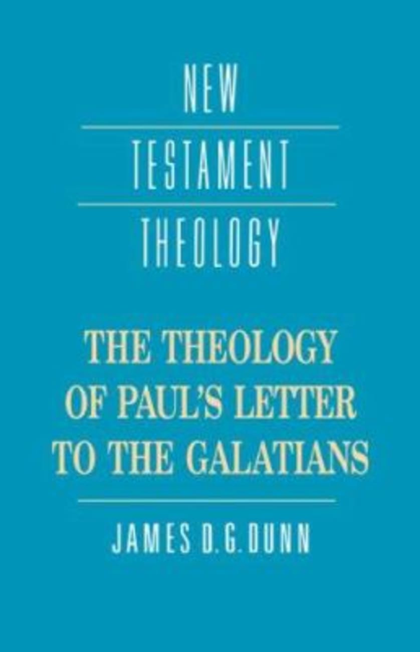 The Theology of Paul's Letter to the Galatians (Cambridge New Testament Theology Series) Paperback